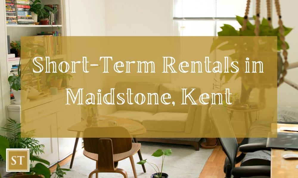 Short-Term Rentals in Maidstone, Kent