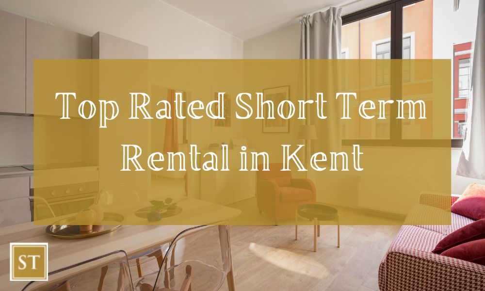 Top Rated Short Term Rental in Kent